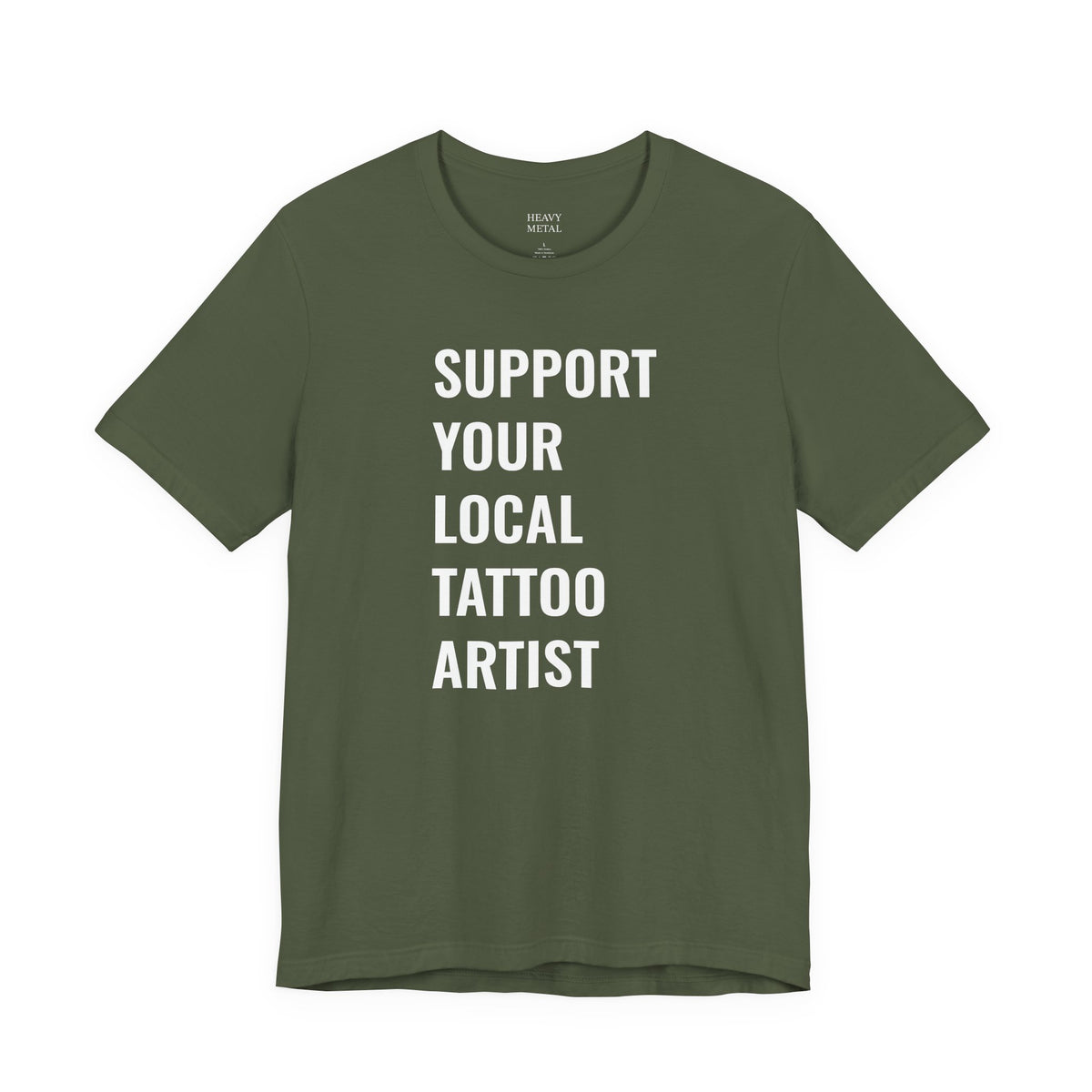 SUPPORT YOUR LOCAL TATTOO ARTIST.