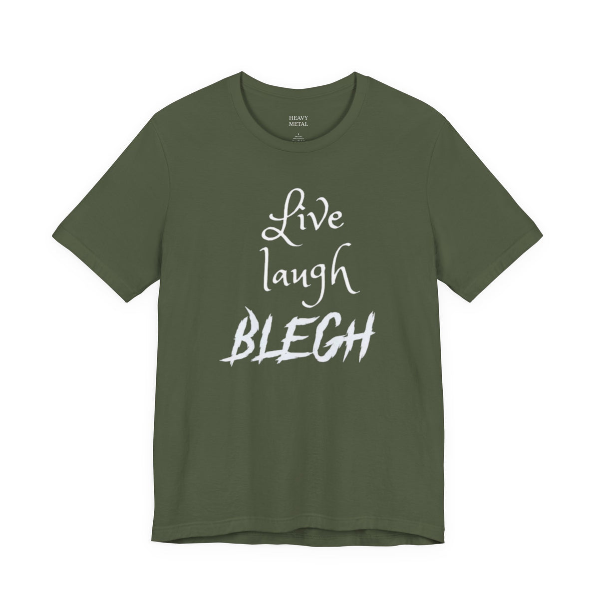 LIVE LAUGH BLEGH