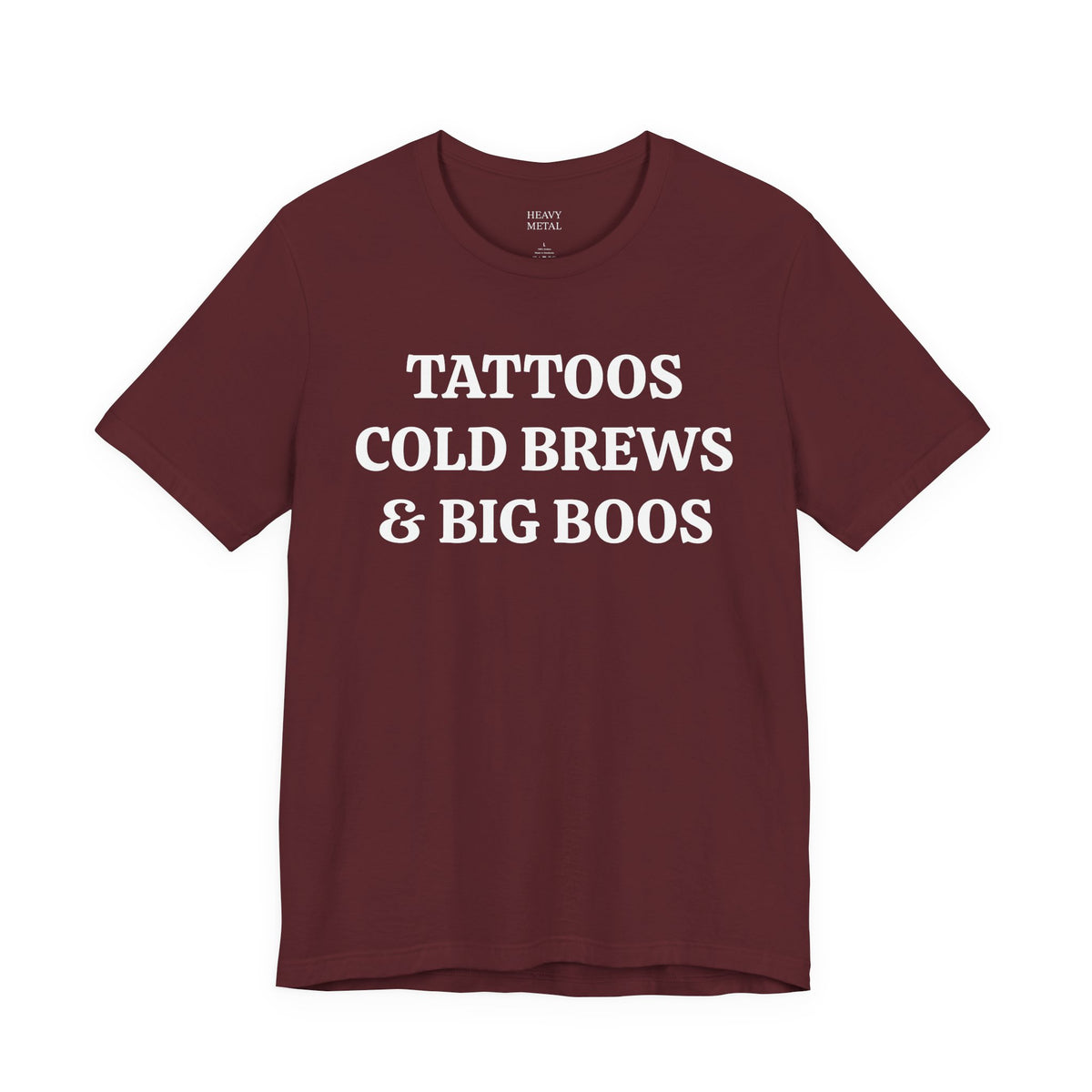 TATTOOS|COLD BREWS|BIG BOOS
