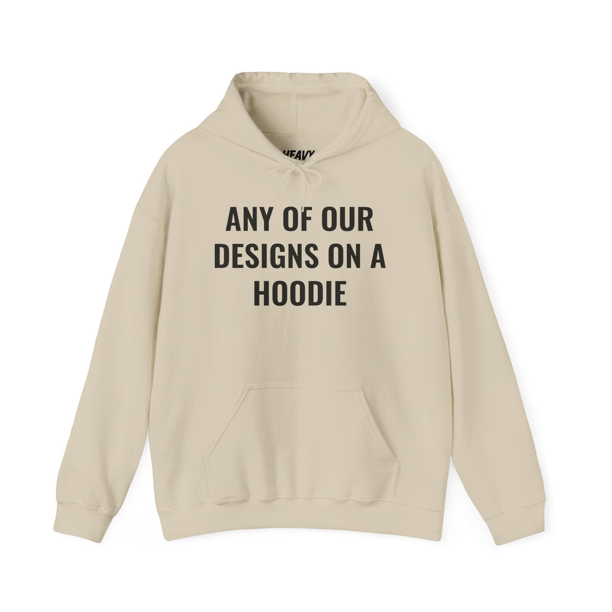 Pullover hoodie showing placeholder text for a Heavy//Heavy graphic design.
