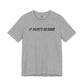 IT HURTS SO GOOD T-shirt by Heavy//Heavy.