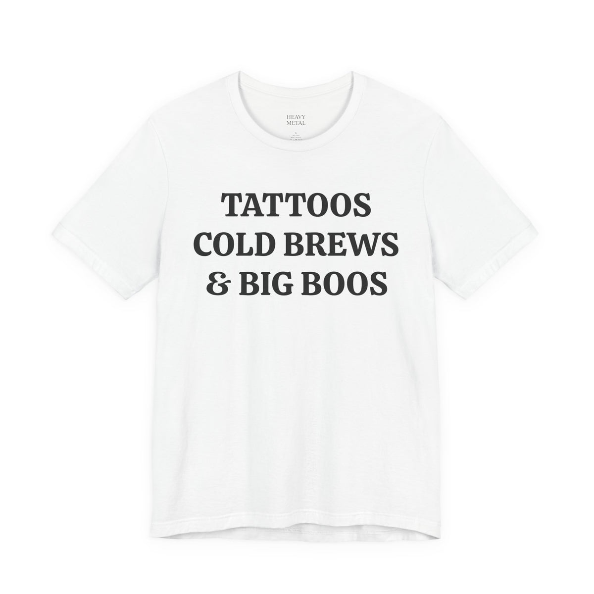 TATTOOS|COLD BREWS|BIG BOOS