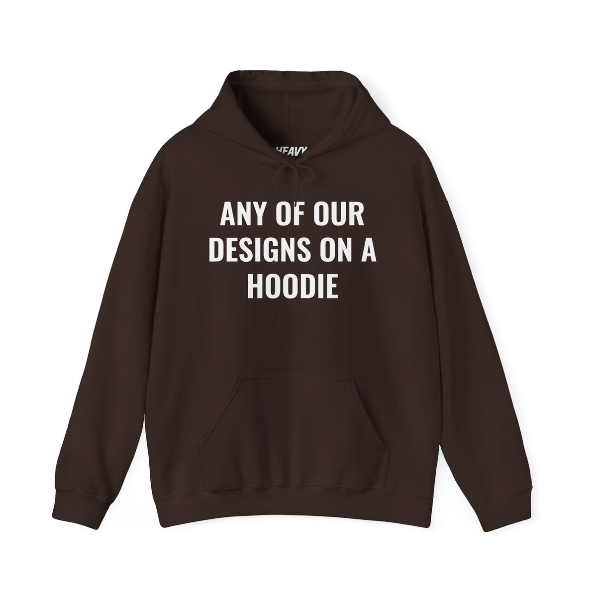 Pullover hoodie showing placeholder text for a Heavy//Heavy graphic design.