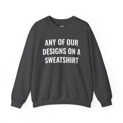 Crewneck sweatshirt showing placeholder text for a Heavy//Heavy graphic design.