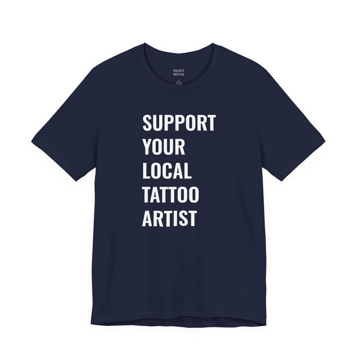 SUPPORT YOUR LOCAL TATTOO ARTIST.