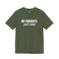 NO THOUGHTS, JUST VIBES T-shirt by Heavy//Heavy.