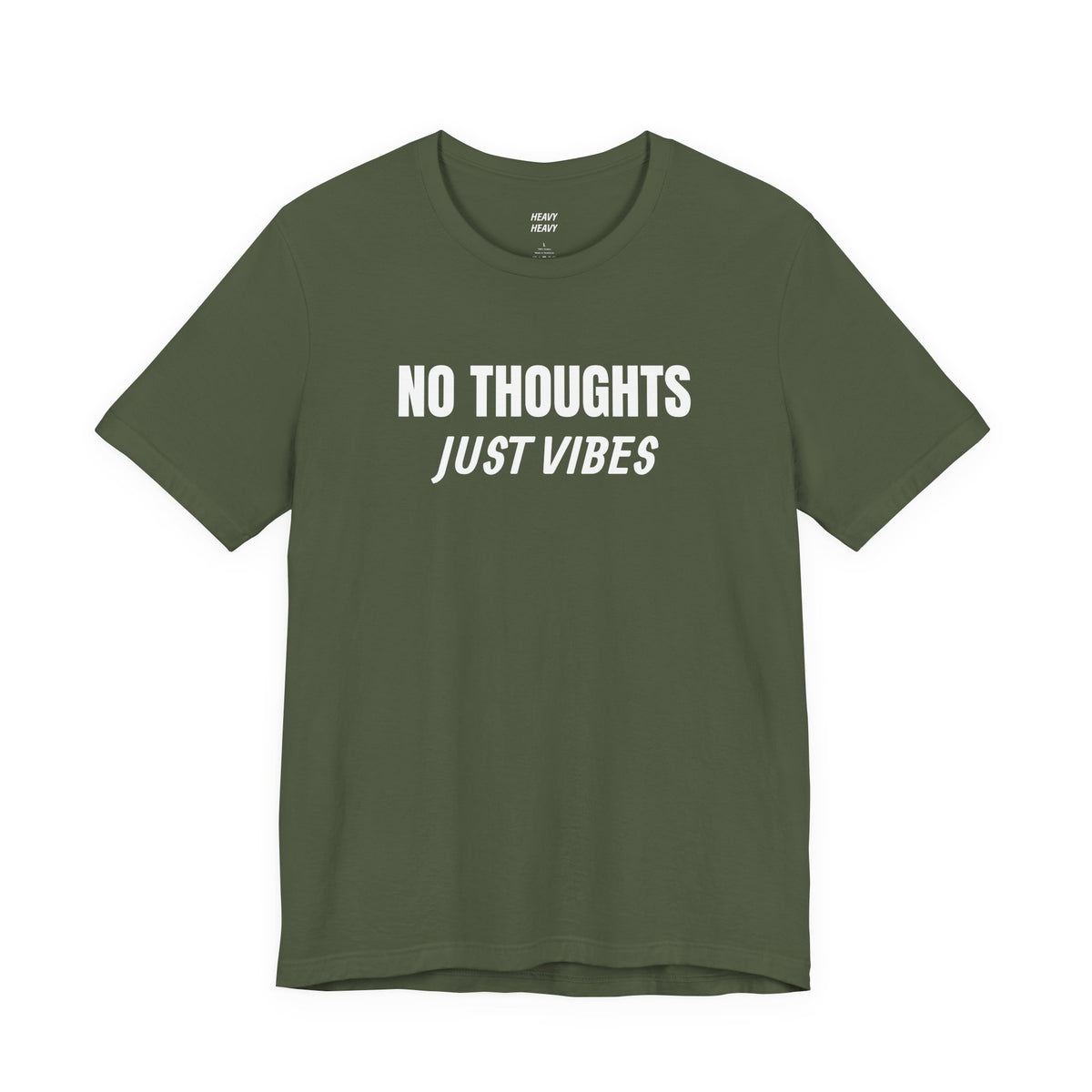 NO THOUGHTS, JUST VIBES T-shirt by Heavy//Heavy.