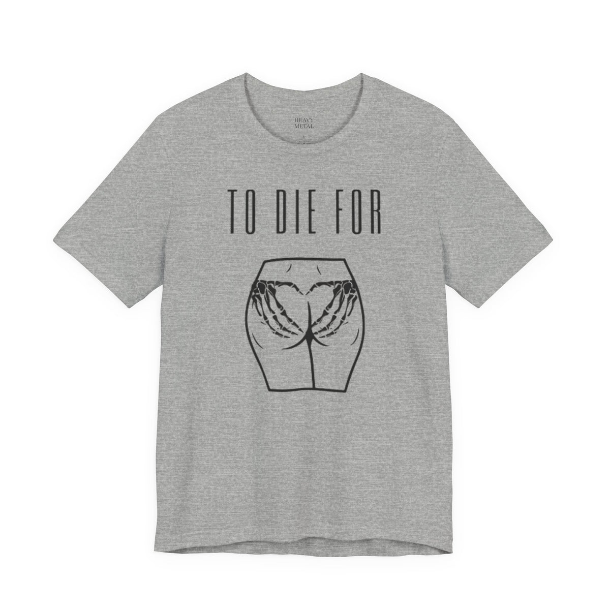 TO DIE FOR
