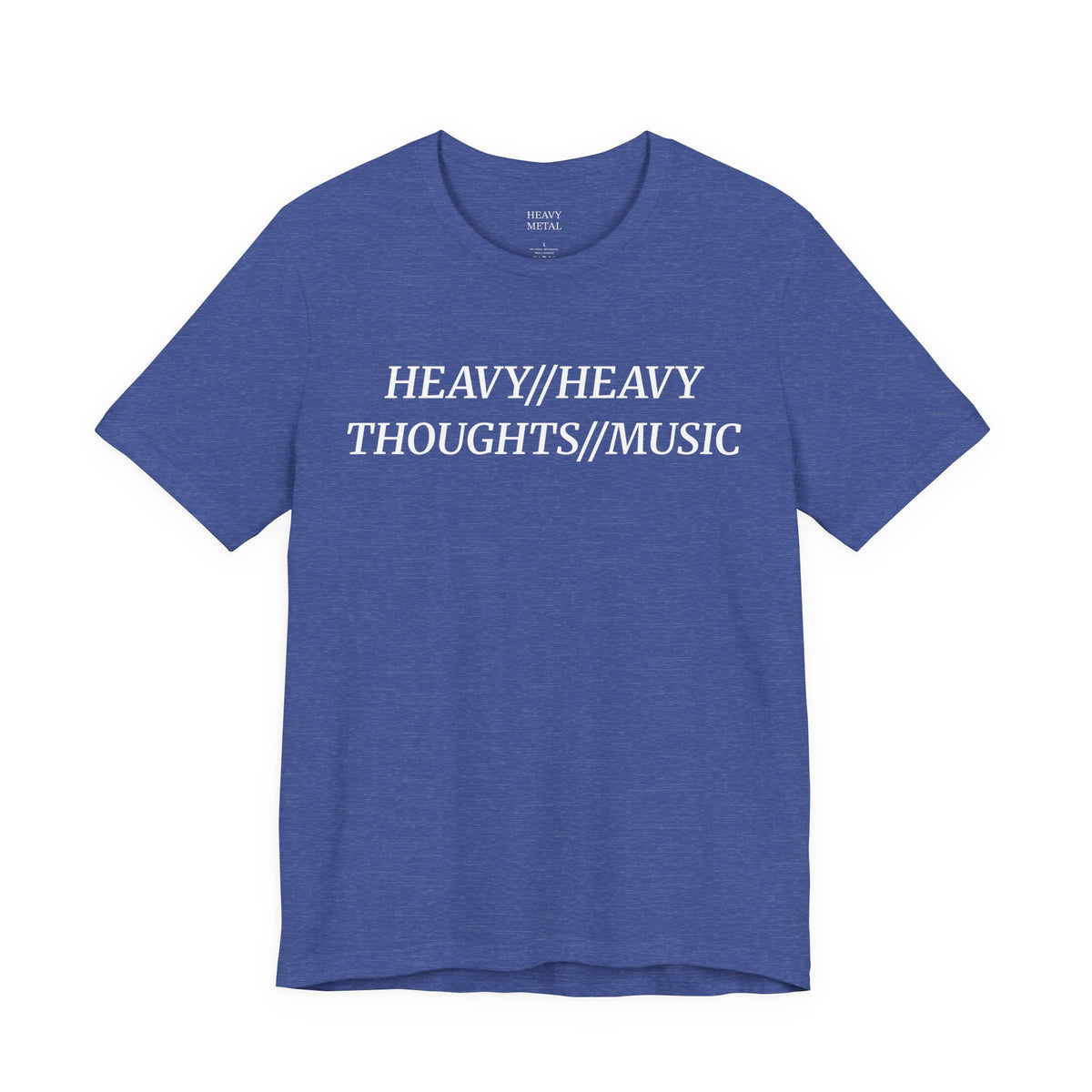HEAVY THOUGHTS//HEAVY MUSIC