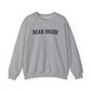 DEAD INSIDE Sweatshirt — Moody Graphic Pullover