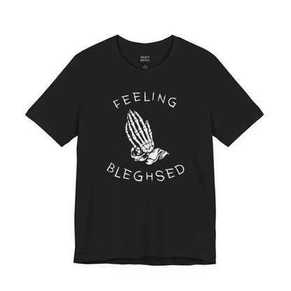 FEELING BLEGHSED