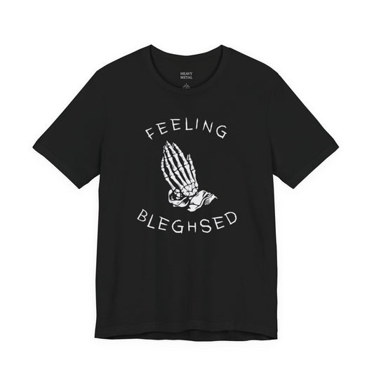 FEELING BLEGHSED