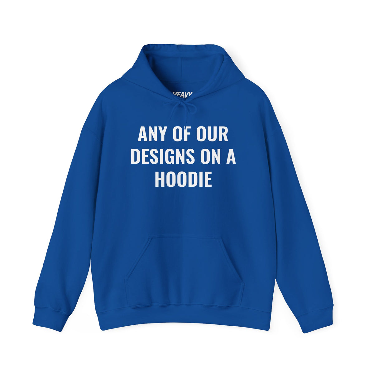 Pullover hoodie showing placeholder text for a Heavy//Heavy graphic design.