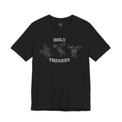 HOLY TRENEDY