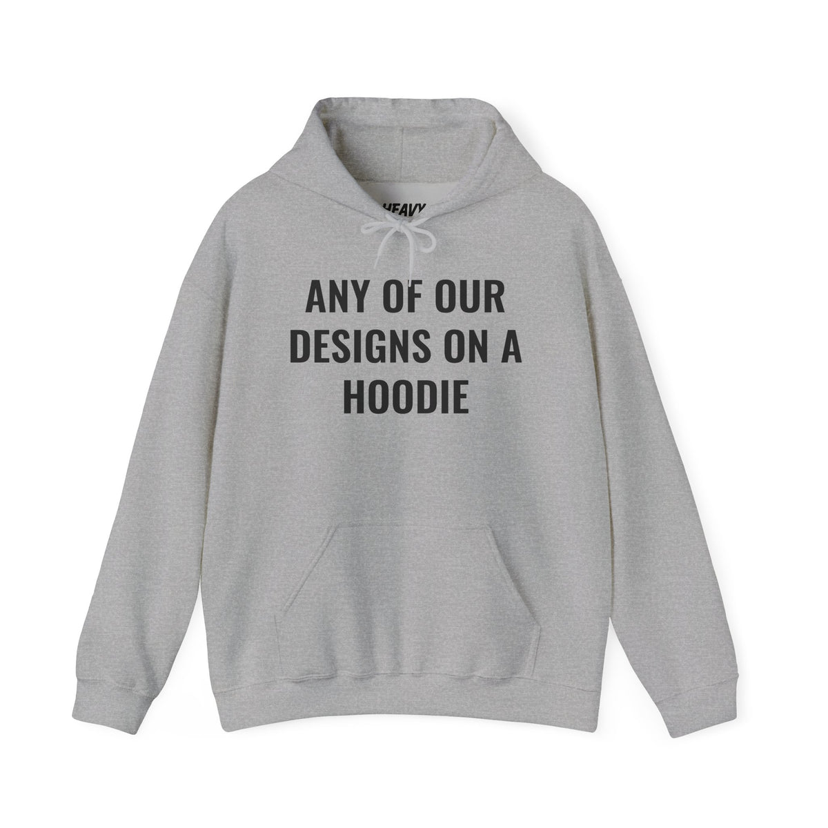Pullover hoodie showing placeholder text for a Heavy//Heavy graphic design.