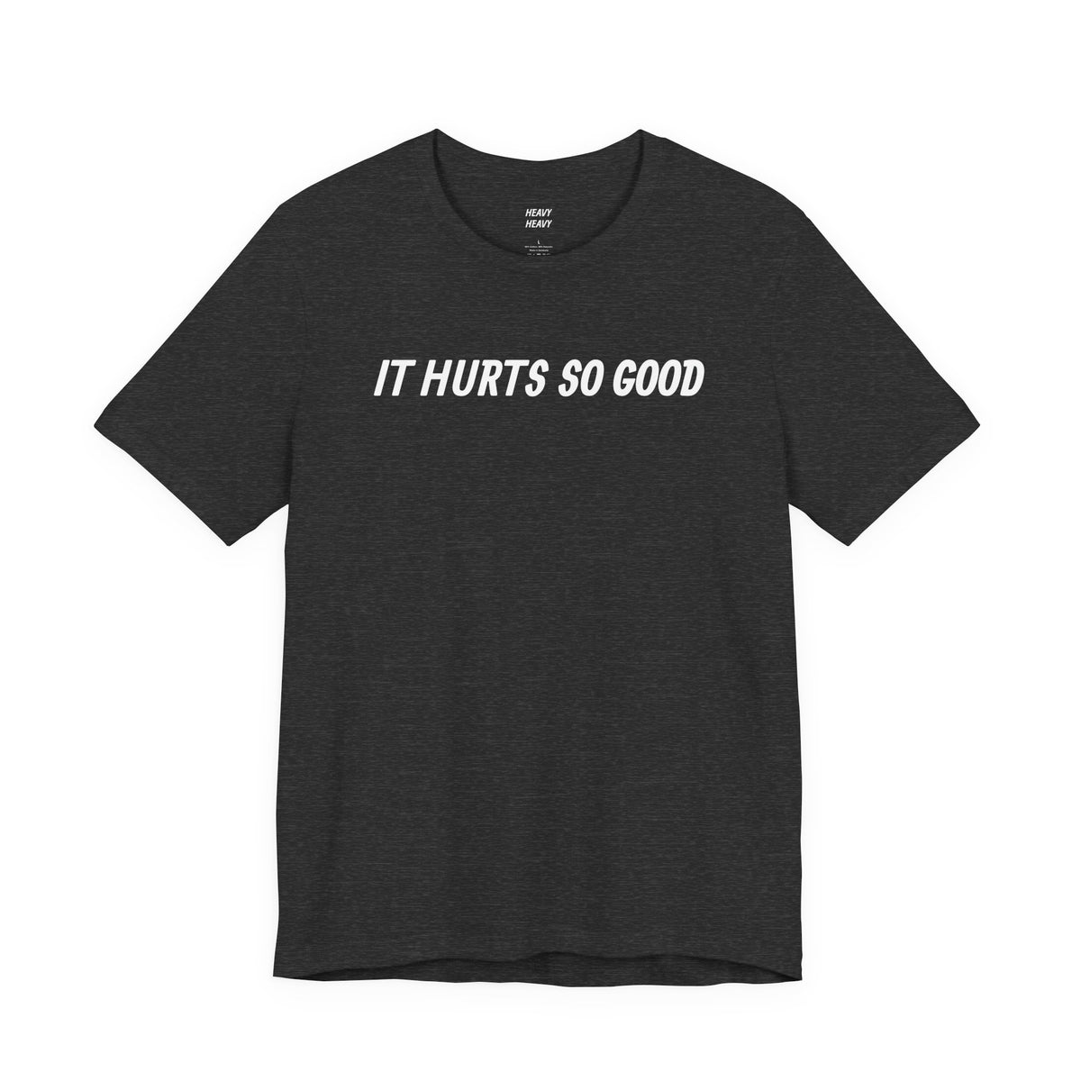 IT HURTS SO GOOD T-shirt by Heavy//Heavy.