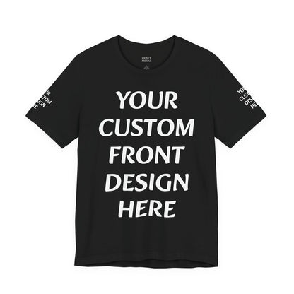 Black t-shirt with placeholder text Your Custom Front Design Here
