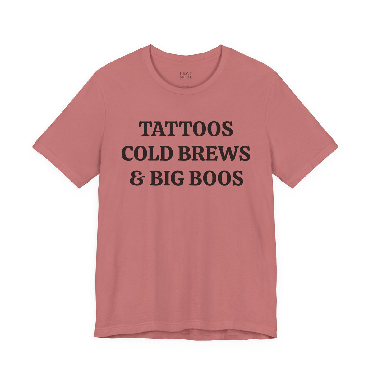 TATTOOS|COLD BREWS|BIG BOOS